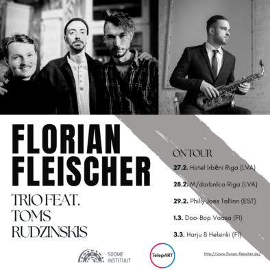 Florian Fleischer Trio & Toms Rudzinskis (Saksamaa-Läti)