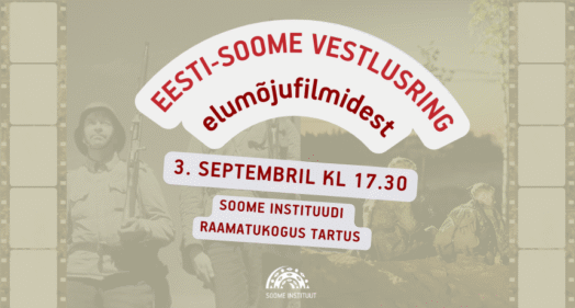 Soome-eesti vestlusring elumõjufilmidest