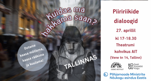 Piiririikide dialoog Tallinnas: kuidas ma hakkama saan?
